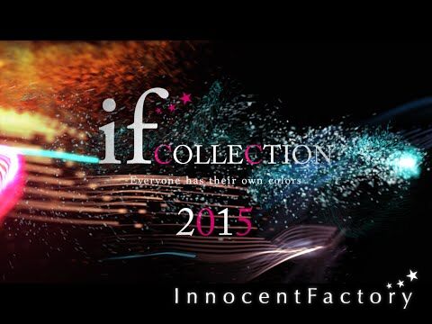 if collection 2015 (イフコレクションOP)